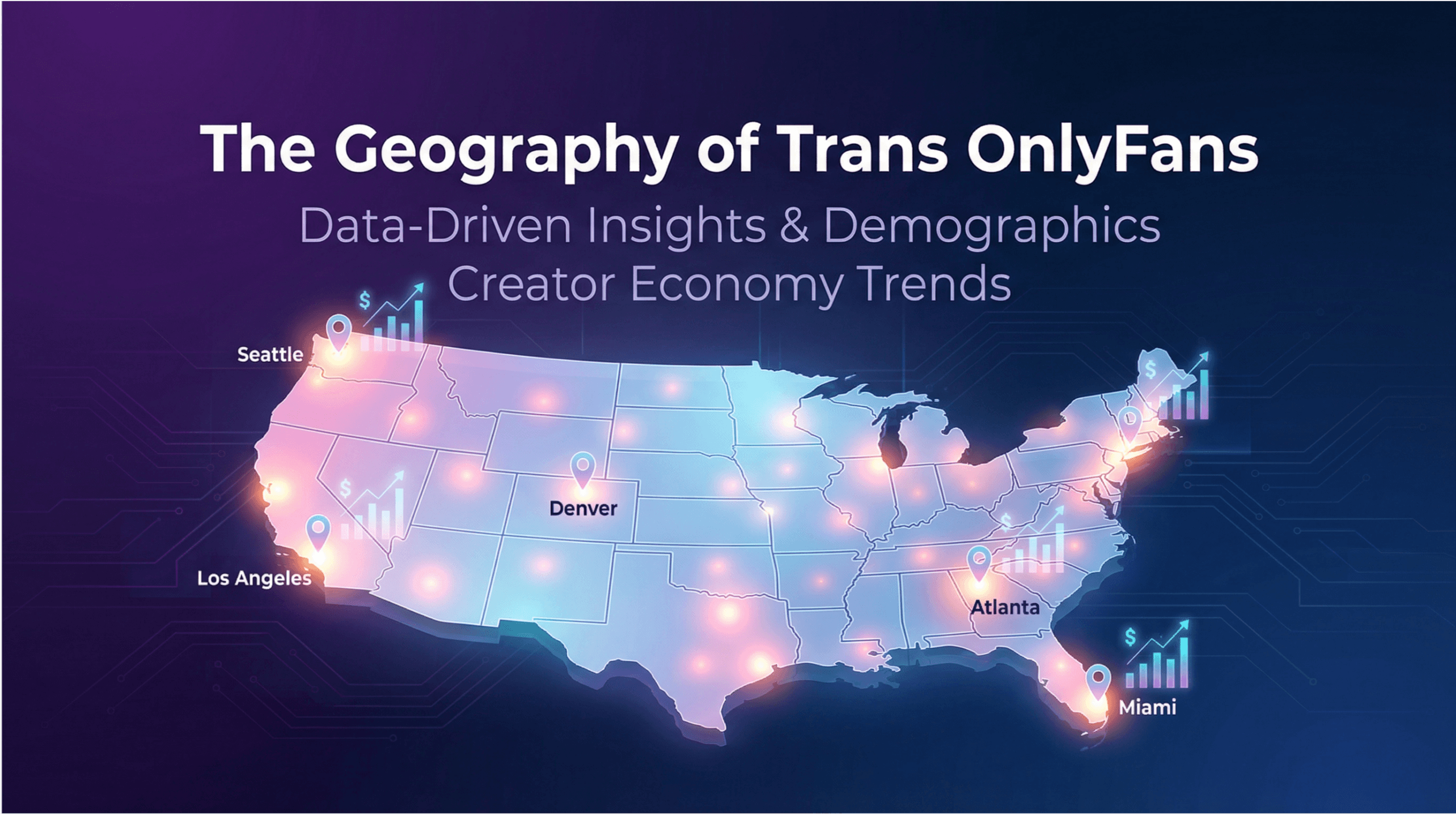 Map of United States showing trans OnlyFans spending by state with hotspots in Atlanta, Miami, Denver, Seattle highlighting geographic data and demographics